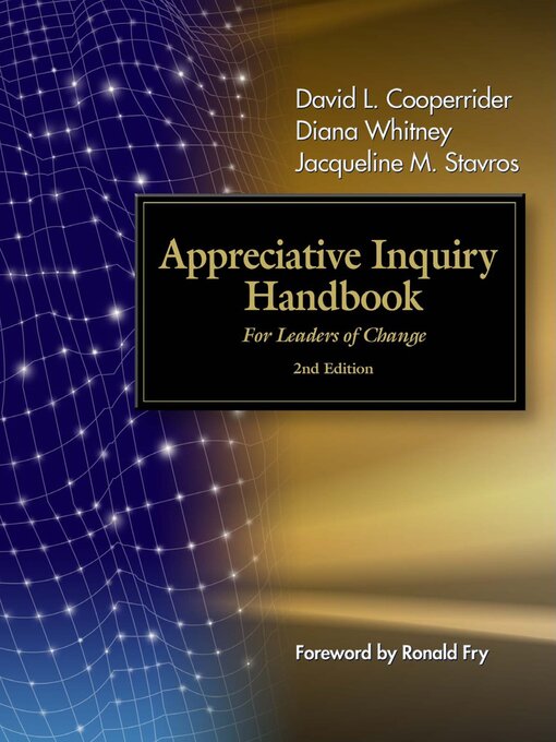 Title details for The Appreciative Inquiry Handbook by Ronald Fry - Available